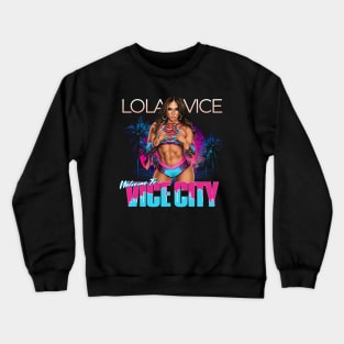 Lola Vice City Crewneck Sweatshirt